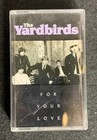 The Yardbirds – For Your Love, AUS Cassette