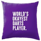 World's Okayest Darts Player - Cushion - Funny Gerwen Luke 180 Dart