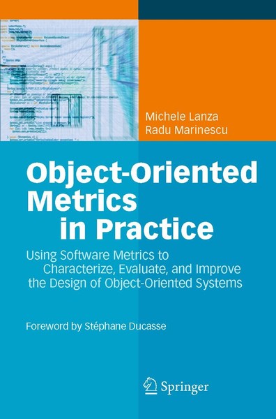 Object-Oriented Metrics In Practice Michele Lanza-image