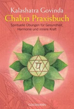 Kalashatra Govinda / Chakra Praxisbuch /  9783442217588