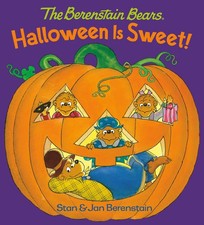 Halloween Is Sweet! (The Berenstain Bears): A Halloween Book for Kids and To...