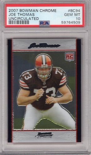 JOE THOMAS 2007 BOWMAN CHROME UNCIRCULATED ROOKIE RC #BC94 #/1079 PSA 10 HOF - Picture 1 of 2