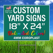 100 18x24 Full Color, Double Sided Custom Yard Signs  Stakes