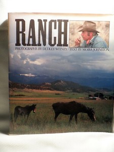 RANCH ~ PORTRAIT OF A SURVIVING DREAM 1983 FIRST EDITION. 