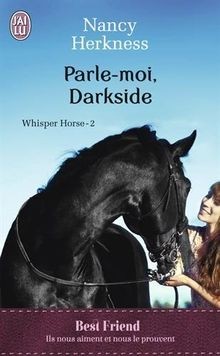 Whisper Horse, Tome 2 : Parle-moi, Darkside von Herkness... | Buch | Zustand gut
