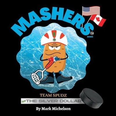 Team Spudz And The Silver Dollar Mashers' Books Michelson Mark Ha