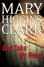 Just Take My Heart Hardcover Mary Higgins Clark
