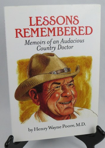 Lessons Remembered Book by Henry Wayne Poore, MD 177 Pgs. Signed  Ships Free! - Picture 1 of 9