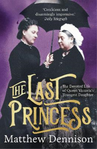 Thumbnail - Matthew Dennison The Last Princess (taschenbuch)