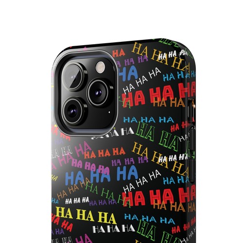 Funny Ha Ha iPhone Case, iPhone 16, 15, 14 Pro Max, 13, 12, 11 Pro, XR, XS Max - Picture 53 of 92