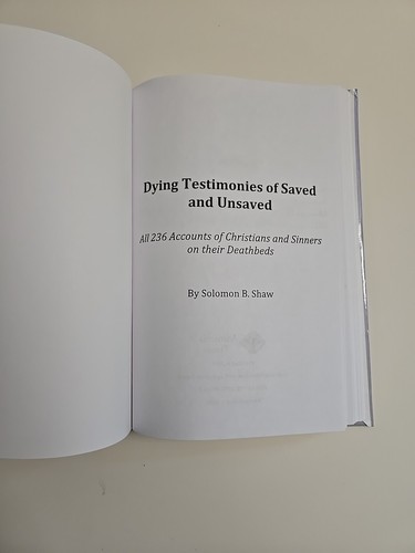 Dying Testimonies of Saved and Unsaved: All 236... hardcover by Soloman Shaw - Foto 10 di 15