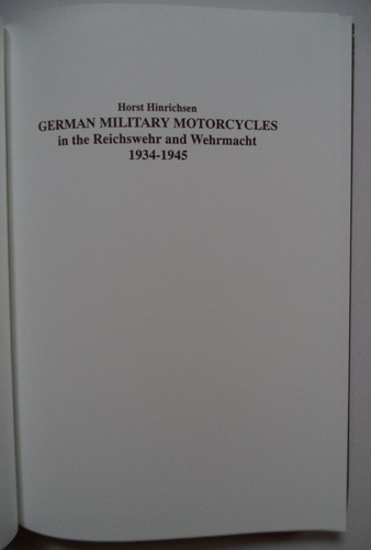 GERMAN MILITARY MOTORCYCLES,IN REICHSWEHR&WERHMACHT 1934-1945 HORST HINRICHSEN - Foto 4 di 7