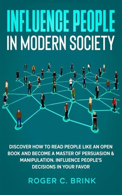 Roger C Brink | Influence People in Modern Society | Buch | Englisch (2020)