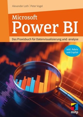 Microsoft Power BI | Alexander Loth, Peter Vogel | deutsch