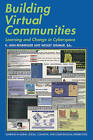Building Virtual Communities: Learning and Change in Cyberspace by Cambridge University Press (Paperback, 2002)