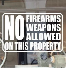 NO FIREARMS WEAPONS ALLOWED ON THIS PROPERTY DECAL VINYL STICKER WINDOW SIGN