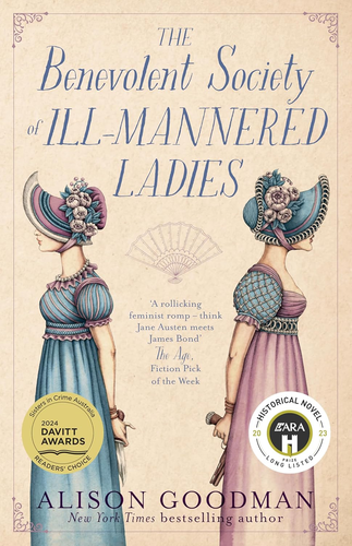The Benevolent Society of Ill-Mannered Ladies: the Thrilling & Romantic New Femi
