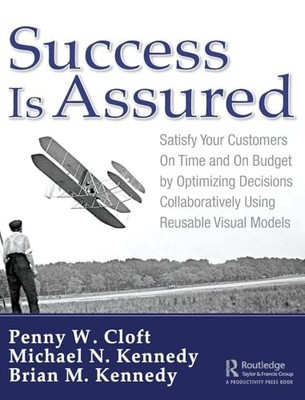 Success is Assured: Satisfy Your Customers On Time and On Budget by Optimizing