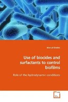 Manuel SimõEs | Use Of Biocides And Surfactants To Control Biofilms | Buch