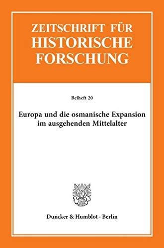 Europa und die osmanische Expansion im ausgehenden Mittelalter. (Zeitschrift für - Picture 1 of 1