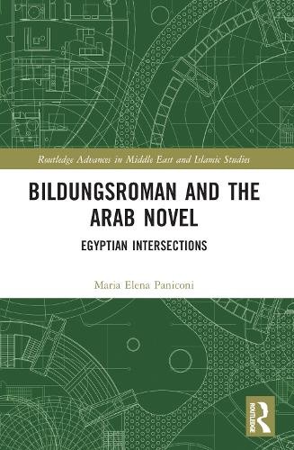 Bildungsroman and the Arab Novel: Egyptian Intersections (Routledge Advances - Picture 1 of 2