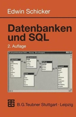 Datenbanken und SQL: Eine praxisorientierte Einführung mit Hinweisen zu Oracle u