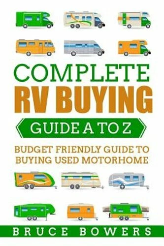 Complete RV Buying Guide A to Z: Budget Friendly Guide to Buying Used Motorhome - Picture 1 of 1