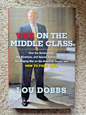 War on the Middle Class by Lou Dobbs, 2006 EXLIBRARY