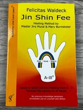 Jin Shin Fee: Healing Method by Master Jiro Murai and Mary Burmeister. Guide to 