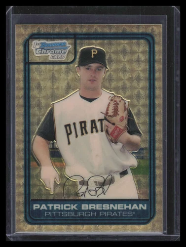 2006 Bowman Chrome Draft Draft Picks SuperFractor 22 Patrick Bresnehan RC 1/1