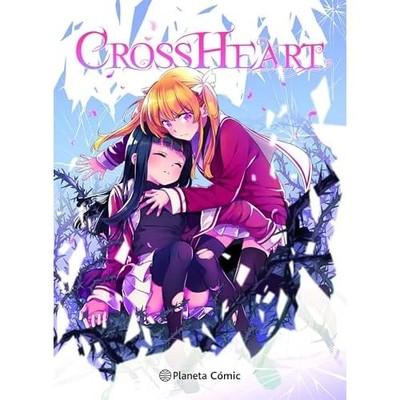 Planeta Manga: Cross Heart - Spanish Language Paperback NEW Ana C. S�nchez 2025
