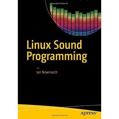 Linux Sound Programming by 