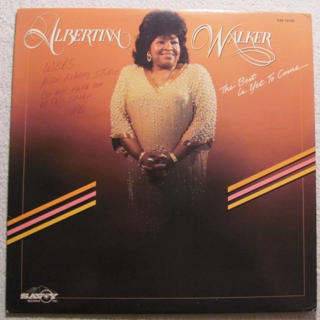 Lp Hear Albertina Walker The Best Is Yet To Come Gospel Soul 1988 Ebay Lp Hear Albertina Walker The Best Is Yet To Come Gospel Soul 1988 Ebay