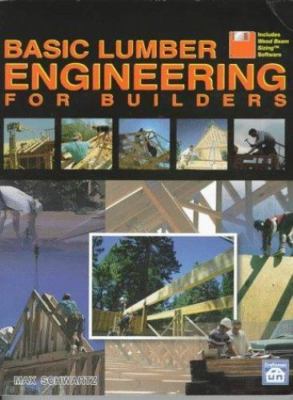 Basic Lumber Engineering for Builders [With Northbridge Software's Wood Beam...