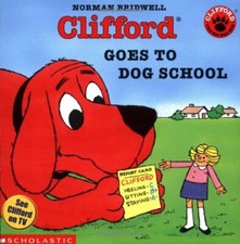 Clifford Goes to Dog School (Cliffo..., Bridwell, Norma