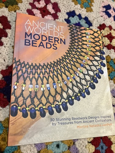 Ancient Worlds Modern Beads: 30 Stunning Beadwork Designs Inspired by Treasures - Picture 2 of 7