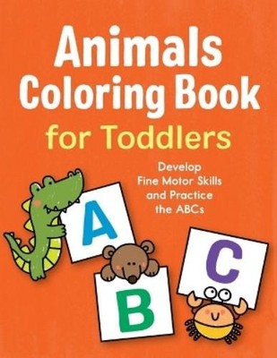 Marie Morey Robin Boyer Animals Coloring Book for Toddlers (Paperback)