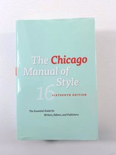 Chicago Manual of Style, 16th Edition by University of University of Chicago...