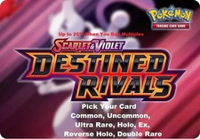 Pokemon TCG Destined Rivals Common/Un Ultra Rare Reverse Card EX You Pick Single