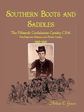 Southern Boots and Saddles: The Fifteenth Confederate Cavalry C.S.A., First...