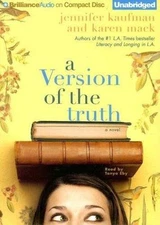 A Version of the Truth Karen Mack and Jennifer Kaufman Compact Disc Unabridged