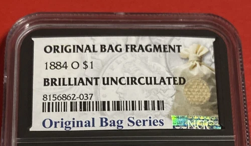 NGC 1884 O Mint Dollar Coin Original Bag Fragment
