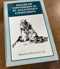 Images of Conversion in St. Augustine's Confessions HC DJ Robert O'Connell 1996