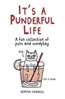 It's a Punderful Life: A Fun Collection of Puns and Wordplay by Gemma Correll (Hardback, 2014)
