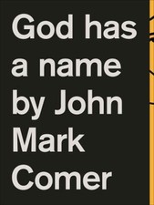God Has a Name Paperback John Mark Comer