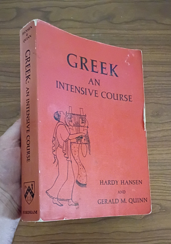Greek an Intensive Course Hardy Hansen Large Paperback 1987 Revised Edition - Picture 1 of 11