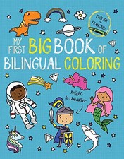 My First Big Book of Bilingual Coloring (English/French)