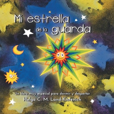 Mi estrella de la guardaUn libro muy especial para dormir y despe