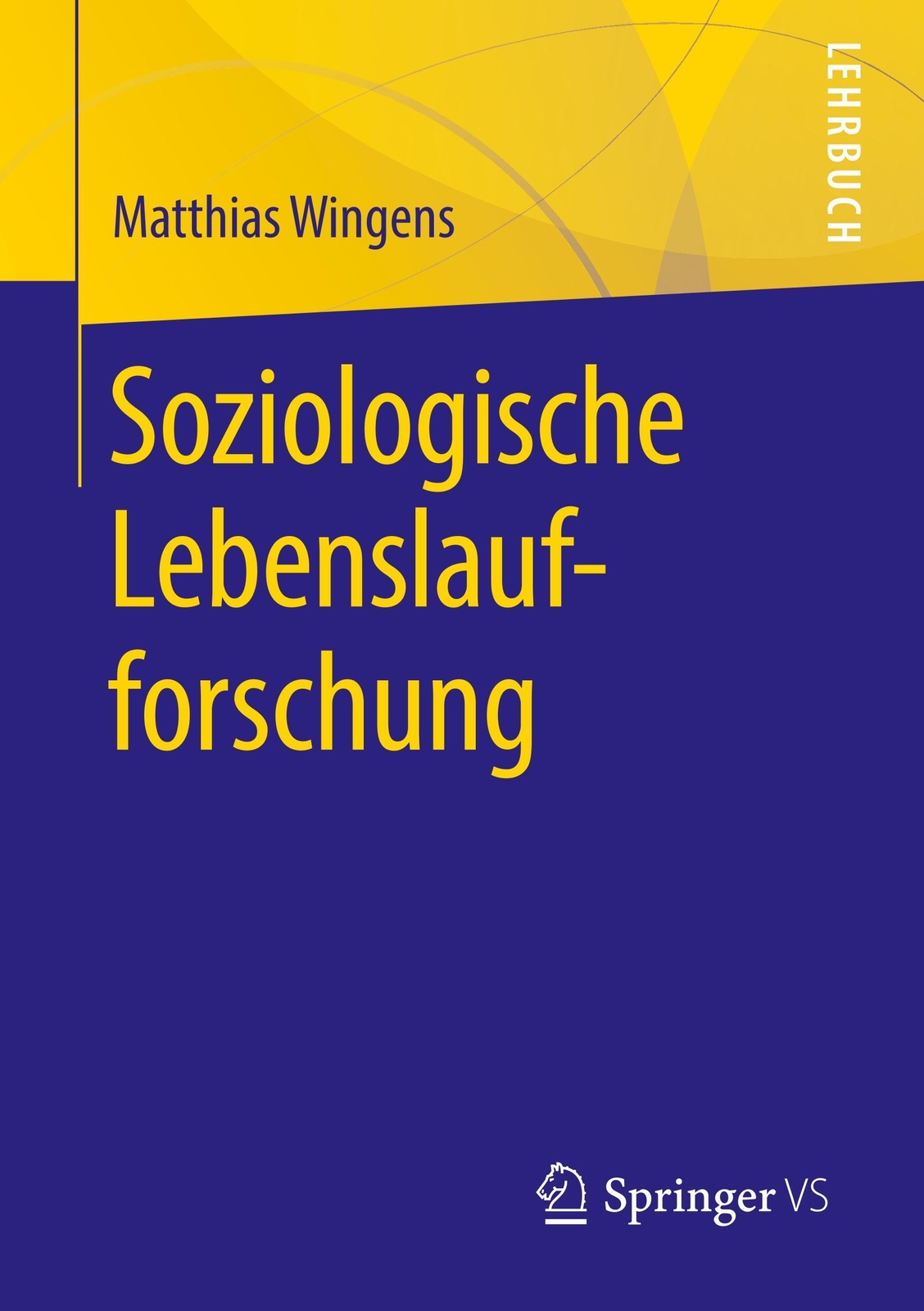 Thumbnail - Matthias Wingens | Soziologische Lebenslaufforschung | Taschenbuch |