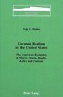 German Realism in the United States: The American Reception of Meyer, Storm, Raabe, Keller and Fontane by Inga E Mullen (Hardback, 1988)